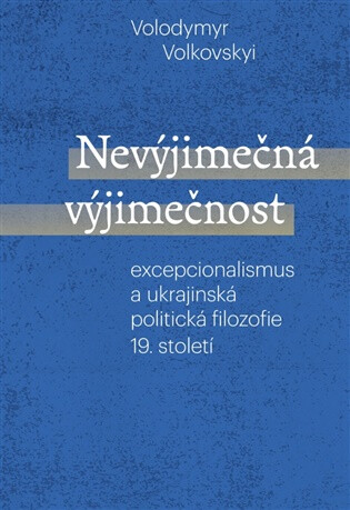 Nevýjimečná výjimečnost - Volodymyr  Volkovsky