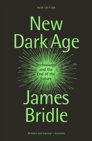 New Dark Age - James Bridle