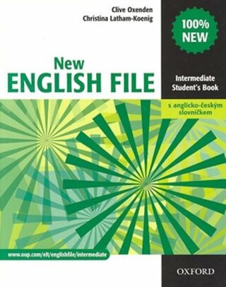 New English File Intermediate Student´s Book S Anglicko-českým Slovníčkem - Clive Oxenden,Christina Latham-Koenig