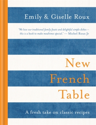 New French Table - Emily Roux,Giselle Roux