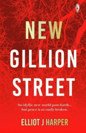 New Gillion Street - Elliot J Harper