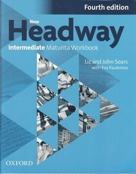 New Headway Intermediate Maturita Workbook 4th (CZEch Edition) (poškozené) - John Soars,Liz Soars