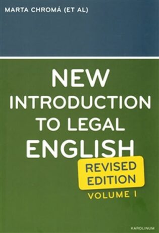 New Introduction to Legal English I. - Marta Chromá,Jana Dvořáková,Sean W. Davidson
