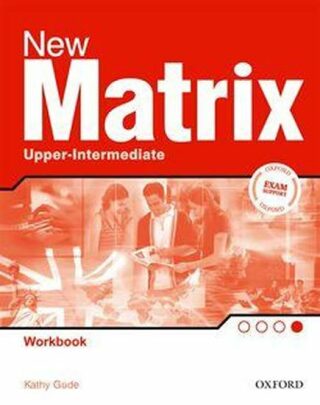 NEW MATRIX UPPER-INTERMEDIATE WORKBOOK - Gude Kathy