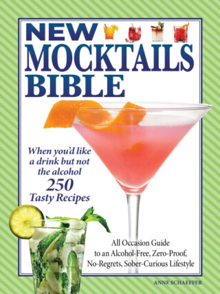 New Mocktails Bible - Anne Schaeffer