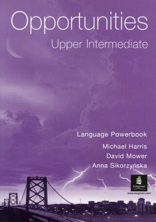 OPPORTUNITIES UPPER INTERMEDIATE LANGUAGE POWERBOOK - Harris Michael