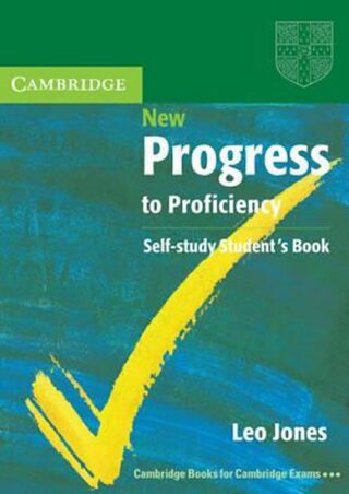 New Progress to Proficiency: Self-study Student´s Book - Leo Jones