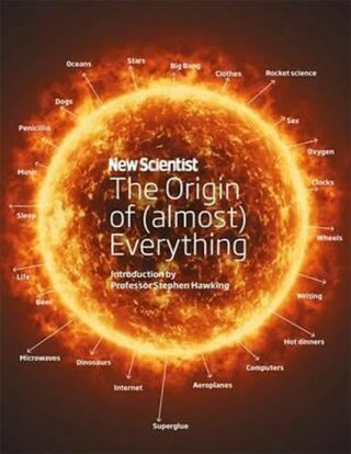New Scientist: The Origin of (Almost) Everything - Stephen Hawking