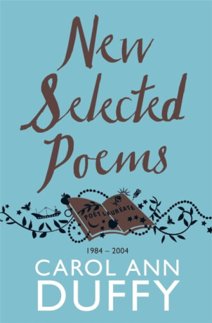 New Selected Poems - Carol Ann Duffy DBE