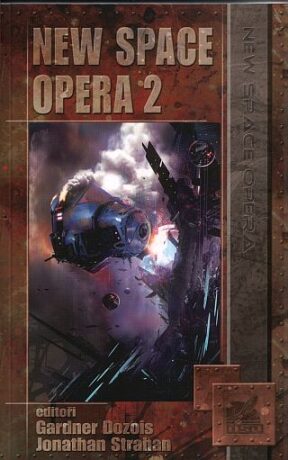 New Space Opera 2 - Jonathan Strahan,Gardner R. Dozois
