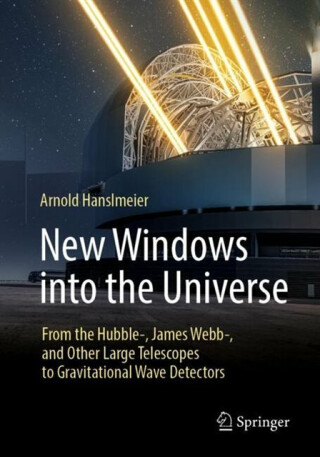 New Windows into the Universe - Arnold Hanslmeier