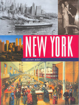 New York - Dějiny měst - Francois Weil