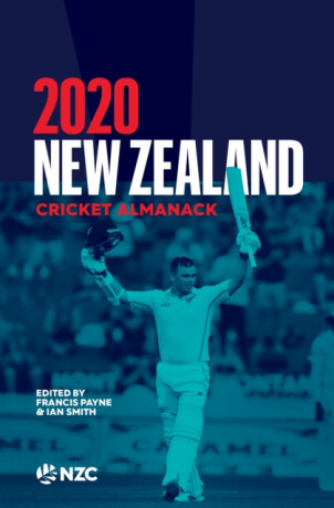 New Zealand Cricket Almanack 2020 - Ian Smith,Francis Payne
