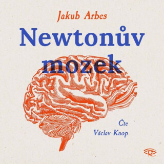 Newtonův mozek - Jakub Arbes