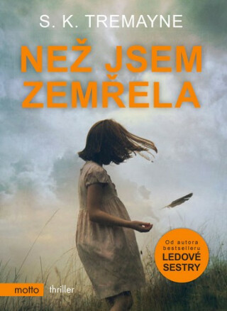 Než jsem zemřela - S. K.  Tremayne
