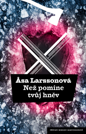 Než pomine tvůj hněv - Åsa Larssonová
