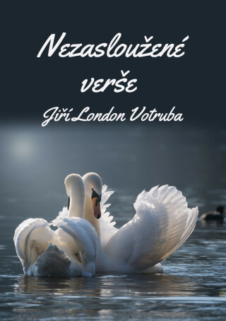 Nezasloužené verše - Jiří London Votruba