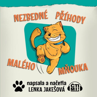 Nezbedné příhody malého Mňouka - Lenka Jakešová