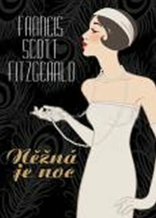 Něžná je noc - Francis Scott Fitzgerald