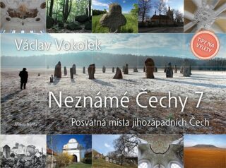 Neznámé Čechy 7 - Václav Vokolek
