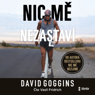 Nic mě nezastaví - David Goggins