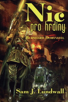 Nic pro hrdiny - Sam J. Lundwall