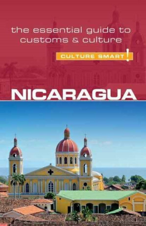 Nicaragua - Culture Smart! - Russell Maddicks