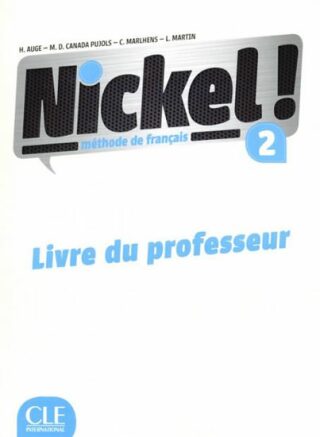 Nickel! 2: Guide pédagogique - Helene Auge