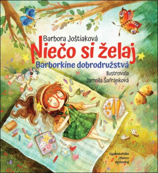 Niečo si želaj - Barbora Joštiaková,Jarmila Šafránková