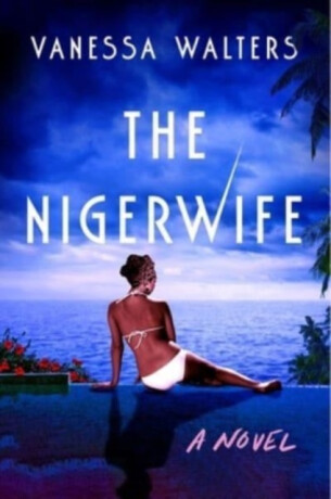 Nigerwife - Vanessa Walters