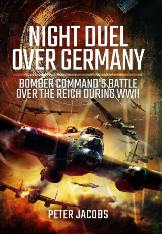 Night Duel Over Germany - Peter Jacobs