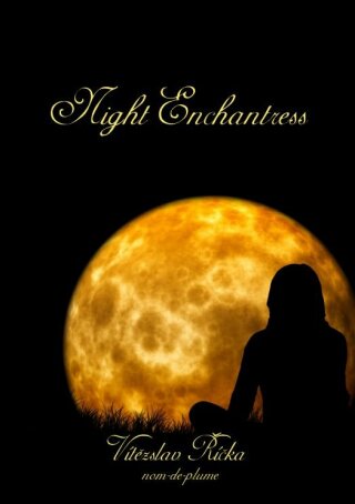Night Enchantress - Vítězslav Říčka - e-kniha