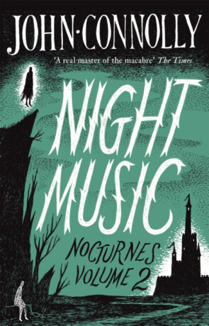 Night Music:  Nocturnes 2 - John Connolly