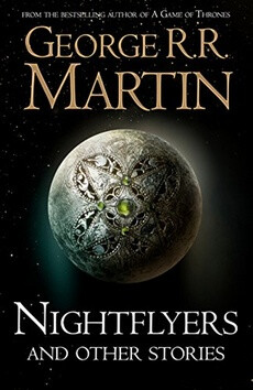 NIGHTFLYERS & OTHER STORIES PB - George R. R. Martin