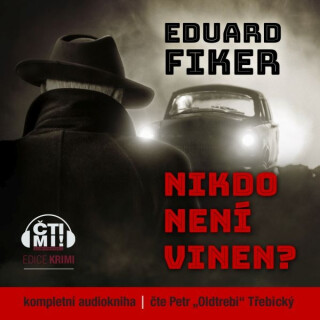 Nikdo není vinen - Eduard Fiker - audiokniha