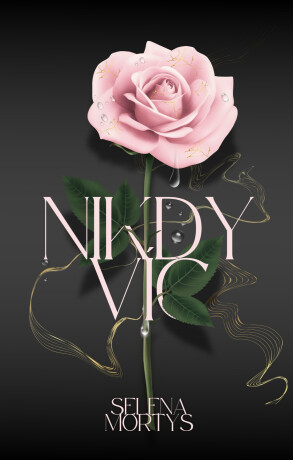 Nikdy víc - Selena Mortys