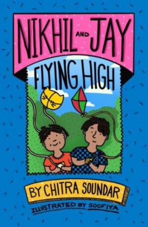 Nikhil and Jay: Flying High - 