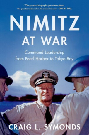 Nimitz at War - Craig L.  Symonds