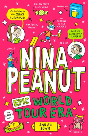 Nina Peanut: Epic World Tour Era (Book 3) - Sarah Bowie