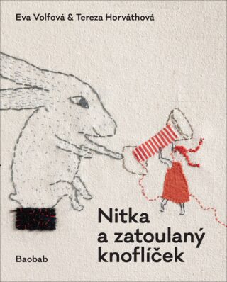 Nitka a zatoulaný knoflíček - Tereza Horváthová
