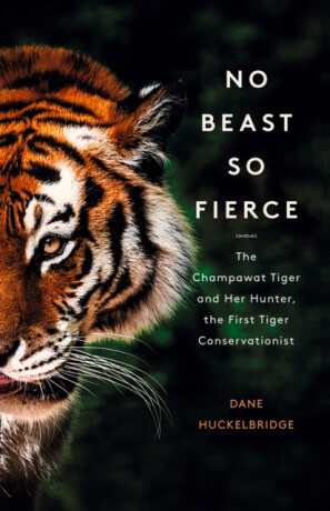 No Beast So Fierce - Dane Huckelbridge