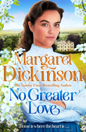 No Greater Love - Margaret Dickinson