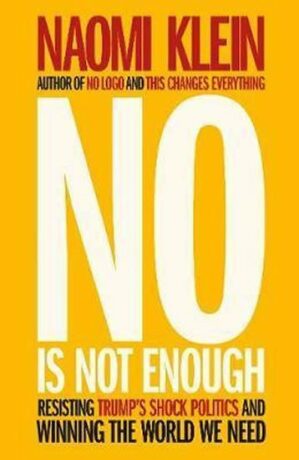 No Is Not Enough - Naomi Kleinová