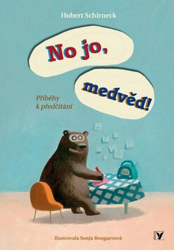 No jo, medvěd! - Hubert Schirneck