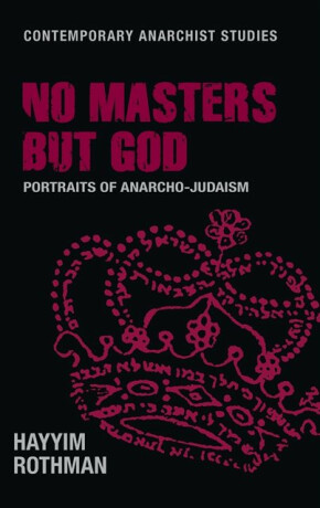 No Masters but God - Hayyim Rothman