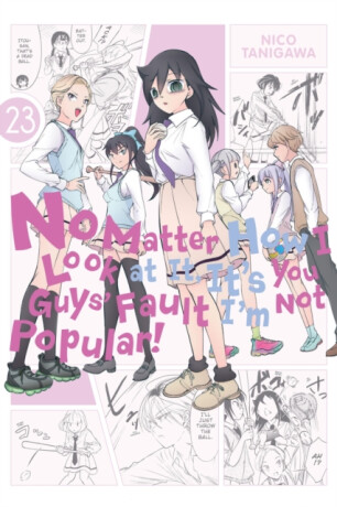 No Matter How I Look at It, It's You Guys' Fault I'm Not Popular!, Vol. 23 - Tanigawa Nico,Bianca Pistillo,Krista Shipley,Karie Shipley