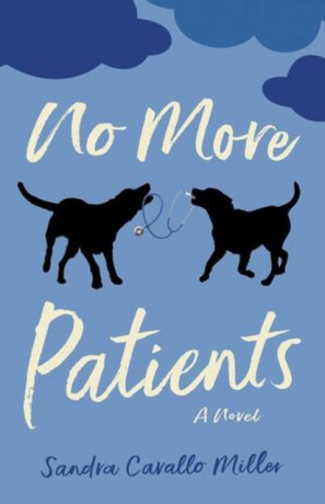 No More Patients - Sandra Cavallo Miller