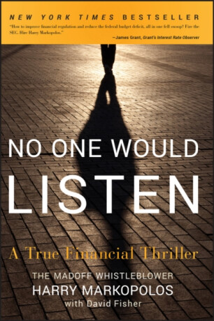 No One Would Listen â€“ A True Financial Thriller - Harry Markopolos