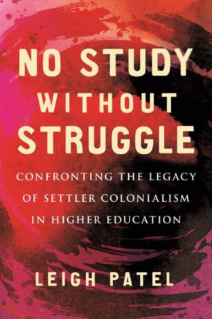 No Study Without Struggle - Leigh Patel