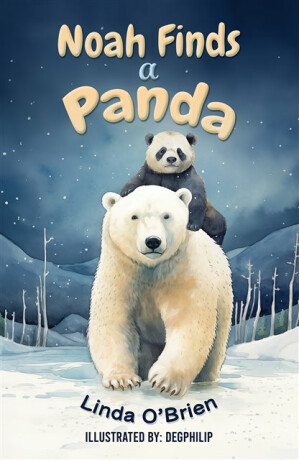 Noah Finds a Panda - Linda O'Brien